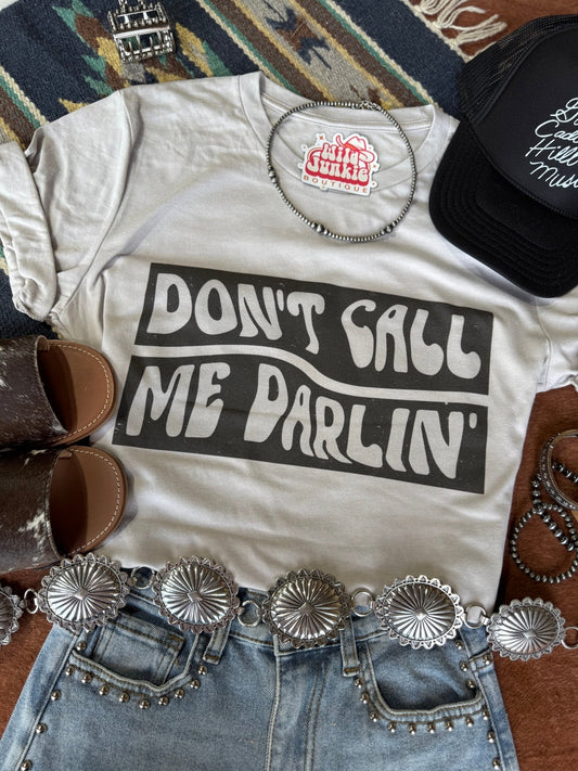 Don't Call Me Darling Graphic Tee